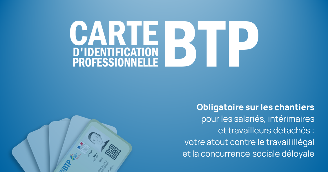 La Carte BTP, carte d'identification professionnelle du bâtiment et des ...